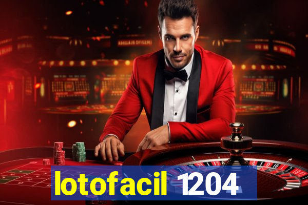 lotofacil 1204